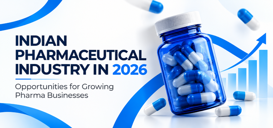 Indian pharmaceutical industry in 2026 showing business opportunities in pharma manufacturing, distribution and generic medicines.